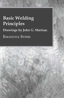 Front cover_Basic Welding Principles - Drawings by John G. Marinac