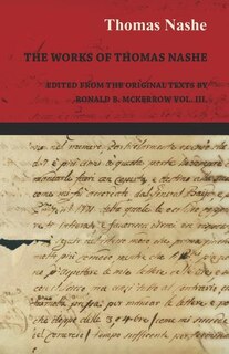 Couverture_The Works of Thomas Nashe - Edited from the Original Texts by Ronald B. McKerrow Vol. III.