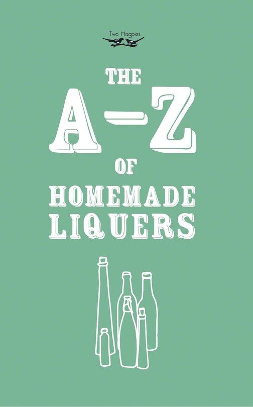 Couverture_A-Z of Homemade Liqueurs