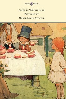 Front cover_Alice in Wonderland - Pictured by Mabel Lucie Attwell