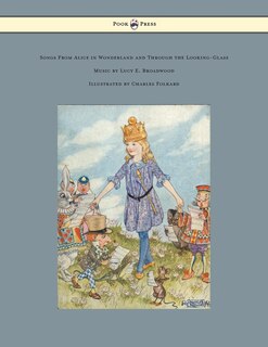 Couverture_Songs from Alice in Wonderland and Through the Looking-Glass - Music by Lucy E. Broadwood - Illustrated by Charles Folkard