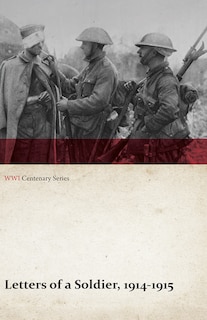 Front cover_Letters of a Soldier, 1914-1915 (WWI Centenary Series)