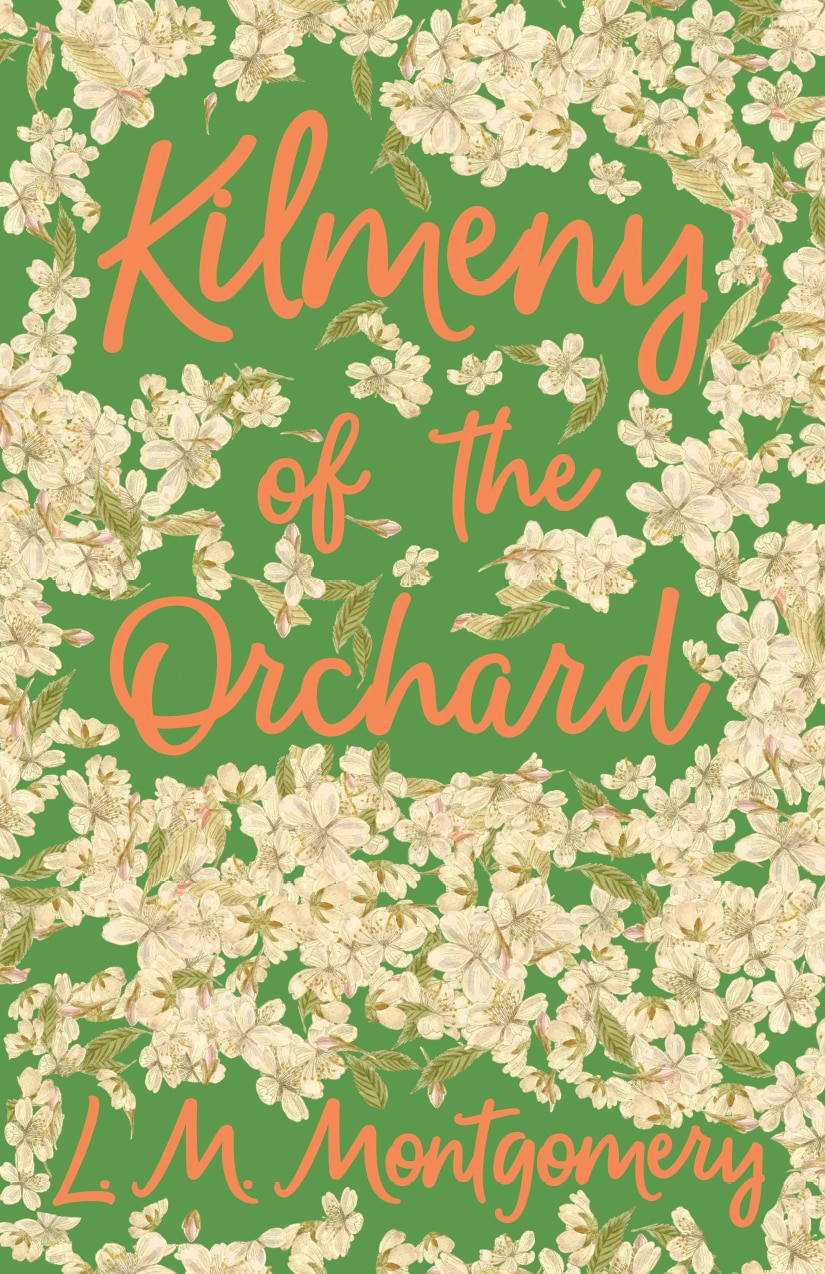 LMモンゴメリィ✨KILMENY of The ORCHARD✨1910年初版本 250px-KilmenyOfTheOrchardCover.jpg