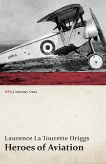 Front cover_Heroes of Aviation (WWI Centenary Series)