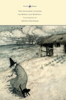 Couverture_The Ingoldsby Legends or Mirth and Marvels - Illustrated by Arthur Rackham