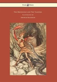 Couverture_The Rhinegold and The Valkyrie - The Ring of the Niblung - Volume I - Illustrated by Arthur Rackham