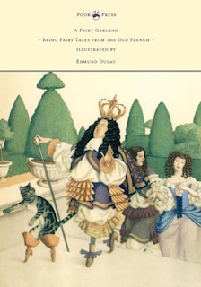 Front cover_A Fairy Garland - Being Fairy Tales from the Old French - Illustrated by Edmund Dulac