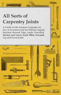 Front cover_All Sorts of Carpentry Joints