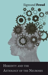 Front cover_Heredity and the Aetiology of the Neuroses