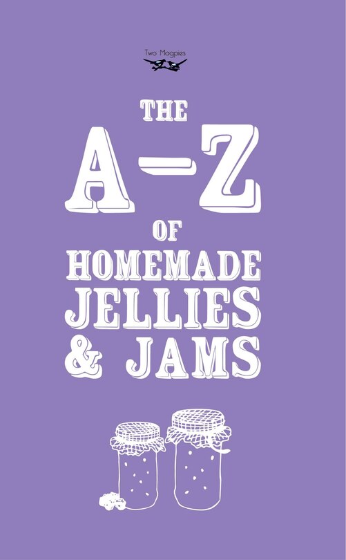 Front cover_A-Z of Homemade Jellies and Jams