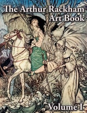 Couverture_The Arthur Rackham Art Book - Volume I
