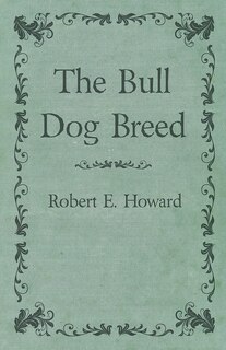 Front cover_The Bull Dog Breed