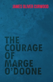 Front cover_The Courage of Marge O'Doone