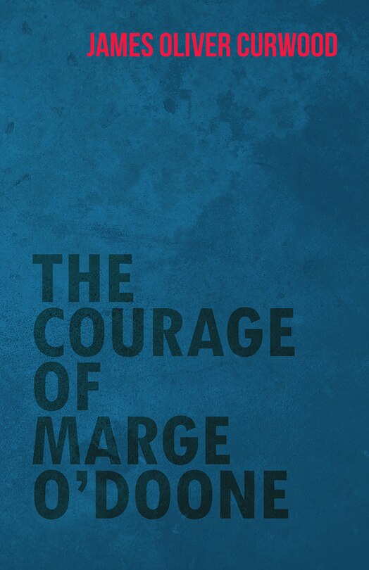 Front cover_The Courage of Marge O'Doone
