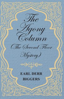 Front cover_The Agony Column (The Second Floor Mystery)