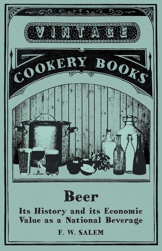 Front cover_Beer - Its History and its Economic Value as a National Beverage