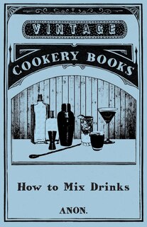 Front cover_How to Mix Drinks