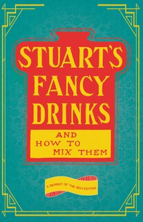 Couverture_Stuart's Fancy Drinks and How to Mix Them