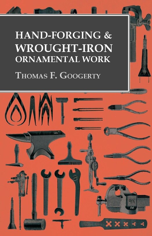 Front cover_Hand-Forging and Wrought-Iron Ornamental Work