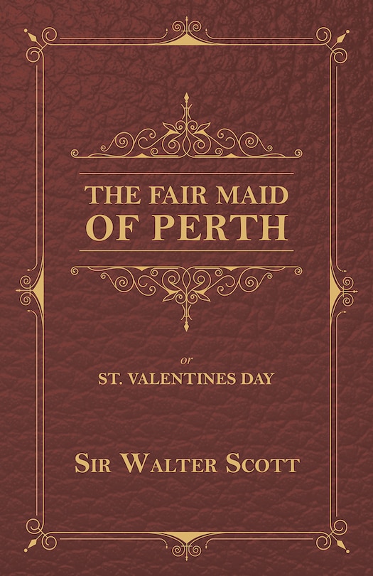 Couverture_The Fair Maid of Perth, or St. Valentines Day