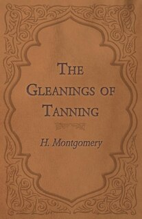 Front cover_The Gleanings of Tanning