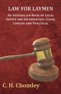 Front cover_Law for Laymen - An Australian Book of Legal Advice and Information. Clear, Concise and Practical