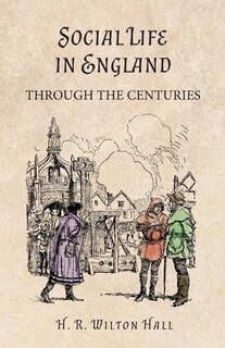 Couverture_Social Life in England Through the Centuries