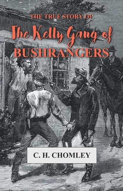 Couverture_The True Story of The Kelly Gang of Bushrangers