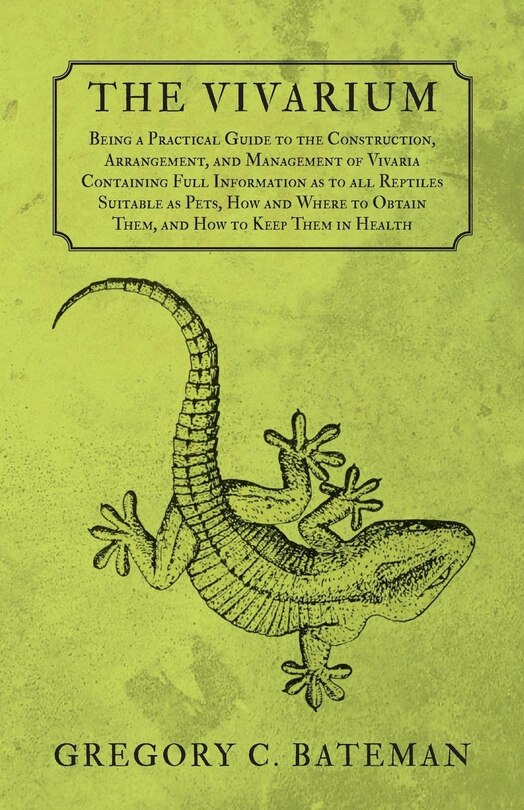 Couverture_The Vivarium - Being a Practical Guide to the Construction, Arrangement, and Management of Vivaria