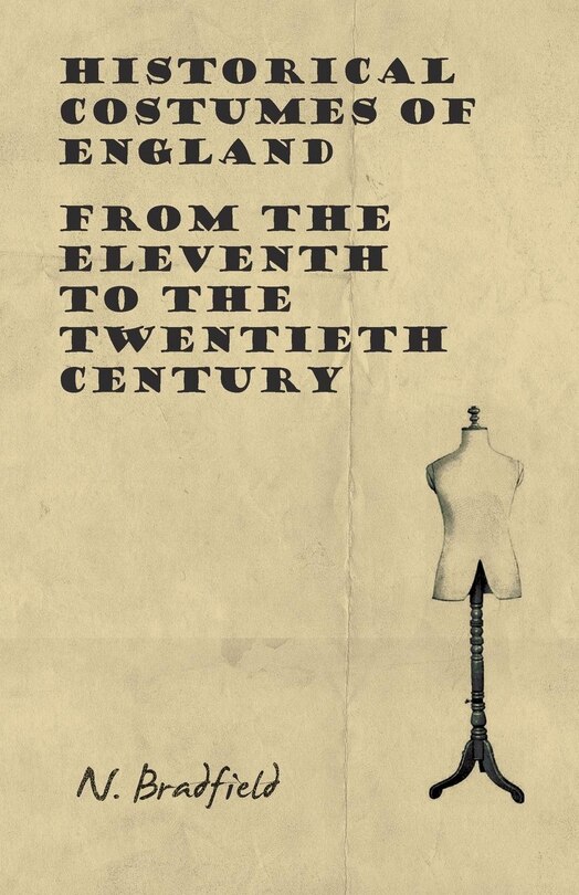 Couverture_Historical Costumes Of England - From The Eleventh To The Twentieth Century