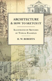 Front cover_Architecture and How to Sketch it - Illustrated by Sketches of Typical Examples
