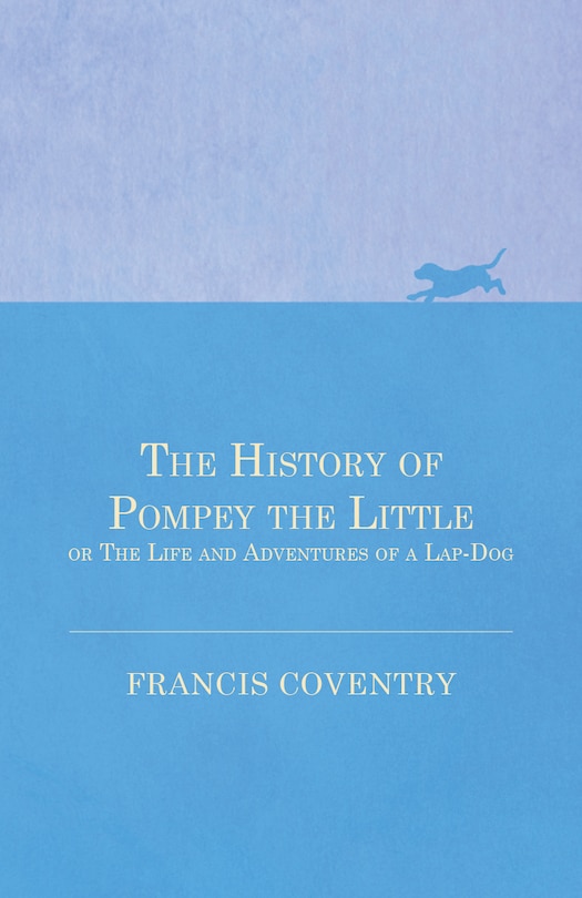 Couverture_The History of Pompey the Little, or The Life and Adventures of a Lap-Dog