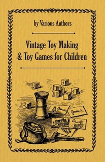 Front cover_Vintage Toy Making and Toy Games for Children