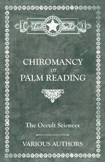 Front cover_The Occult Sciences - Chiromancy or Palm Reading