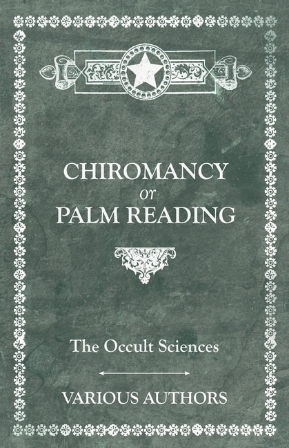 Front cover_The Occult Sciences - Chiromancy or Palm Reading