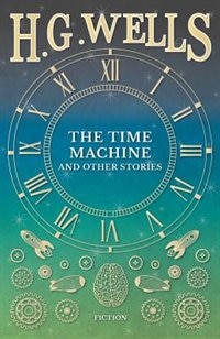 Couverture_The Time Machine And Other Stories
