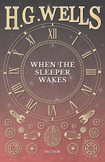 When The Sleeper Wakes