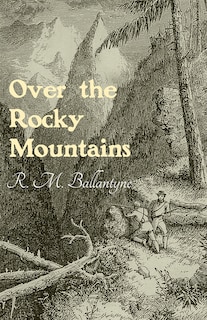 Front cover_Over the Rocky Mountains