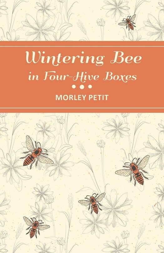 Front cover_Wintering Bees in Four-Hive Boxes