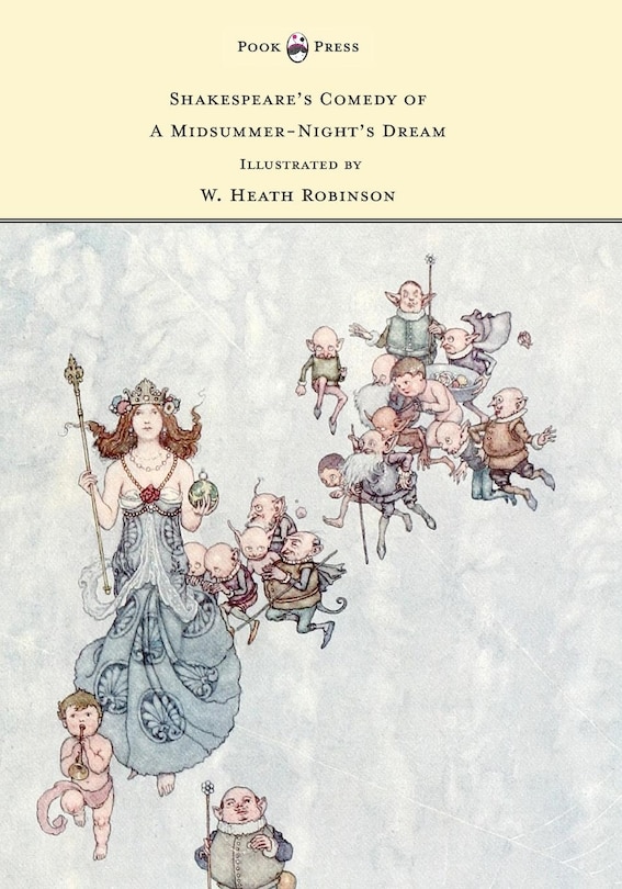 Front cover_Shakespeare's Comedy of A Midsummer-Night's Dream - Illustrated by W. Heath Robinson