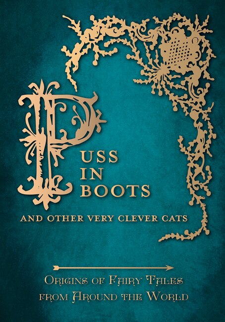 Couverture_Puss in Boots' - And Other Very Clever Cats (Origins of Fairy Tales from Around the World)