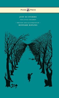 Front cover_Just So Stories - For Little Children - Written and Illustrated by Rudyard Kipling