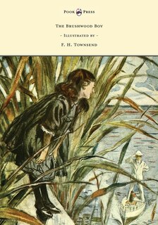 Couverture_The Brushwood Boy - Illustrated by F. H. Townsend