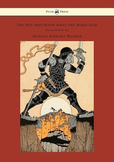 Couverture_The Boy who Knew what the Birds Said - Illustrated by Dugald Stewart Walker