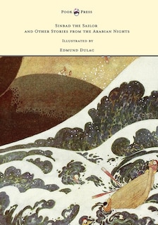 Front cover_Sinbad the Sailor and Other Stories from the Arabian Nights - Illustrated by Edmund Dulac