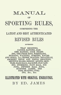 Front cover_Manual of Sporting Rules, Comprising the Latest and Best Authenticated Revised Rules, Governing