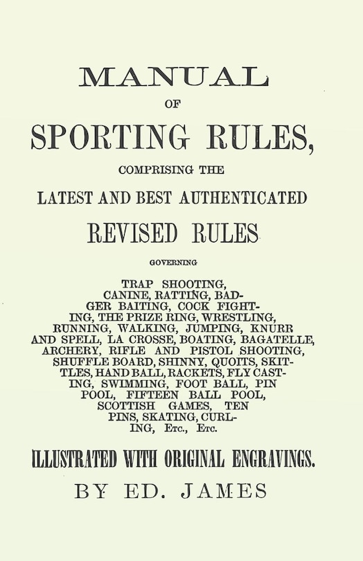 Front cover_Manual of Sporting Rules, Comprising the Latest and Best Authenticated Revised Rules, Governing