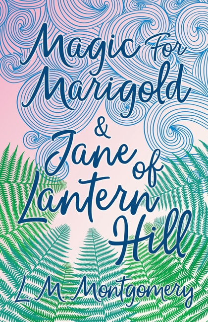 Couverture_Magic for Marigold and Jane of Lantern Hill