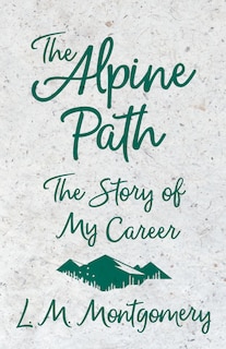 Front cover_The Alpine Path - The Story of My Career