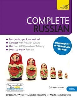 Complete Russian Beginner To Intermediate Course: Learn To Read, Write, Speak And Understand A New Language